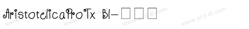 AristotelicaProTx Bl字体转换